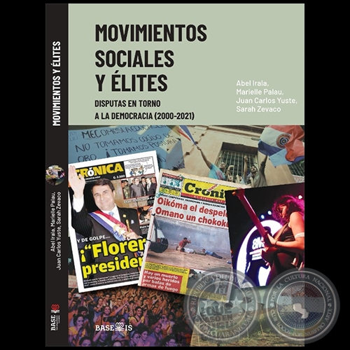 MOVIMIENTOS SOCIALES Y LITES - Autores: ABEL IRALA / MARIELLE PALAU / JUAN CARLOS YUSTE / SARAH ZEVACO - Ao 2023